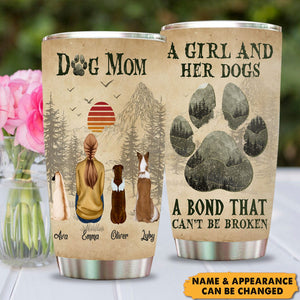 A Girl And Her Dogs Unbreakable Bond - Personalized Tumbler Cup