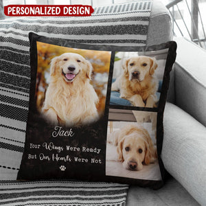 Your Wings Were Ready But Our Hearts Were Not - Personalized Photo Pillow